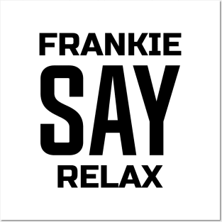 Frankie Say Relax Posters and Art